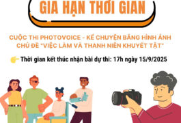 THÔNG BÁO GIA HẠN CUỘC THI PHOTOVOICE 2025 – KỂ CHUYỆN BẰNG HÌNH ẢNH VỚI CHỦ ĐỀ “VIỆC LÀM VÀ THANH NIÊN KHUYẾT TẬT” 📸